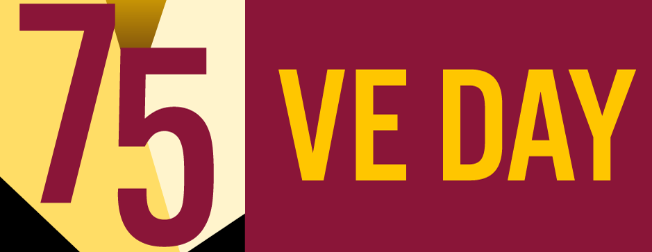 Maroon and yellow graphic with '75 VE DAY.' The number 75 is bold and large, with 'VE DAY' beside it, celebrating the 75th anniversary of Victory in Europe Day.