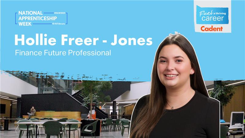 Image of Hollie Freer-Jones, Finance Future Professional apprentice at Cadent, smiling in a modern office space with National Apprenticeship Week and Cadent branding displayed.